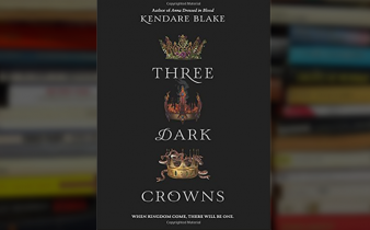 Three Cheers for ‘Three Dark Crowns’ by Kendare Blake