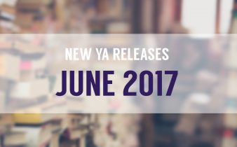 Top 10 New YA Releases: June 2017