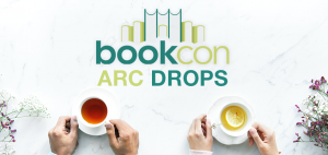 bookcon 2019, bookcon2019, bookcon 2019 arc, bookcon 2019 giveaways, bookcon 2019 free books, bookcon 2019 schedule, bookcon 2019 arc drops, bookcon 2019 arc giveaways, bookcon 2019 author signings, bookcon 2019 arc schedule, bookcon 2019 fre book schedule, bookcon 2019 in booth arc drops