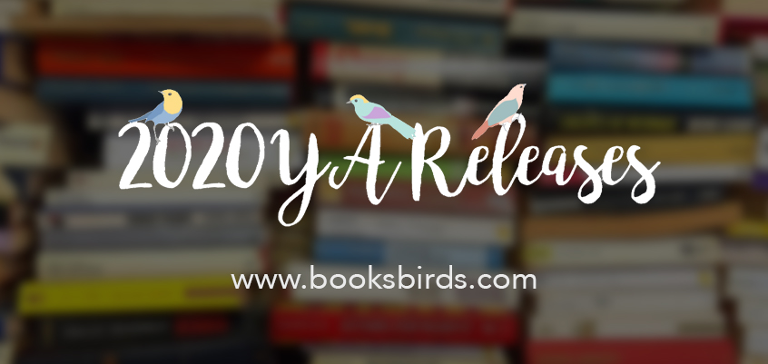 2020 book releases cover, booksbirds.com, book birds 2020 list, all 2020 ya releases, upcoming 2020 ya releases